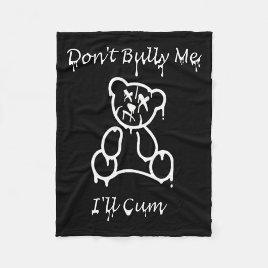 Couverture Polaire Dont Bully Me Ill Come _2 (Devant)