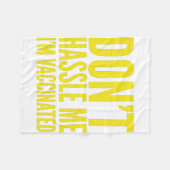COUVERTURE POLAIRE DON'T HASSLE ME I'M VACCINATED (Devant (Horizontal))