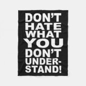 Couverture Polaire Dont Hate What You Dont Understand (Devant)