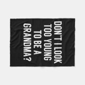Couverture Polaire Don't I Look Too Young To Be A Grandma_ Funny Quot (Devant (Horizontal))
