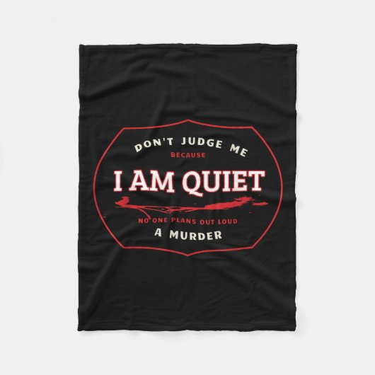 Couverture Polaire Dont Judge Me Cause I'm Quiet Plans A Murder Out L (Devant)