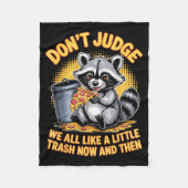 Couverture Polaire Don't Judge Raccoon Lover Trashed Racoon Animal Ra (Devant)