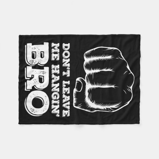 Couverture Polaire Dont Leave Me Hanging Bro - Fist Bump  (Devant (Horizontal))