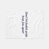 Couverture Polaire Dont Let Foolish Pride  (Devant (Horizontal))