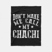 Couverture Polaire Don't Make Me Call My Chachi Aunt Fun Niece Nephew (Devant)