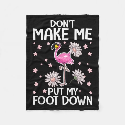 Couverture Polaire Don't Make Me Put My Foot Down Funny Flamingo Love (Devant)