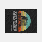 Couverture Polaire Dont Make Me Repeat Myself History Teacher  (Devant (Horizontal))