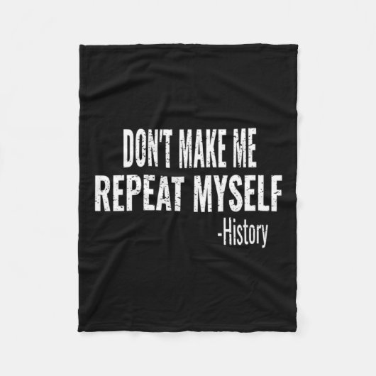 Couverture Polaire Dont Make Me Repeat Myself History Teacher Stud _1 (Devant)
