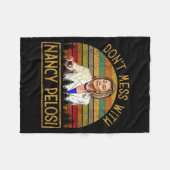 Couverture Polaire Don't Mess With Nancy Pelosi  (Devant (Horizontal))