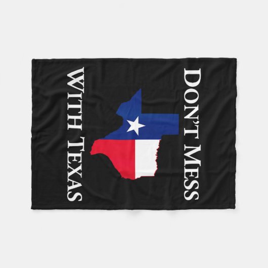Couverture Polaire Don't Mess With Texas State Pride Shirt  (Devant (Horizontal))