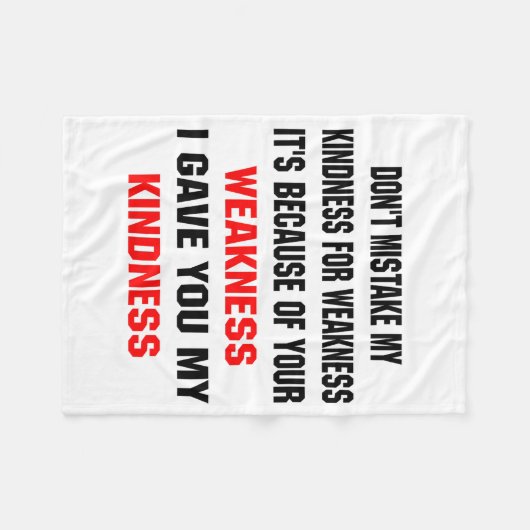 Couverture Polaire Dont Mistake My Kindness For Weakness  (Devant (Horizontal))