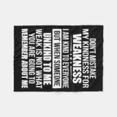 Couverture Polaire Don't Mistake My Kindness For Weakness  (Devant (Horizontal))