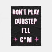 Couverture Polaire Dont Play Dubstep I'll (Devant)