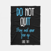 Couverture Polaire Don't Quit Pray And Never Give Up Long Sleeve (Devant)