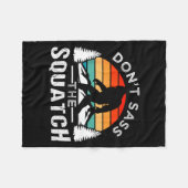 Couverture Polaire Don't S The Squatch Bigfoot  (Devant (Horizontal))