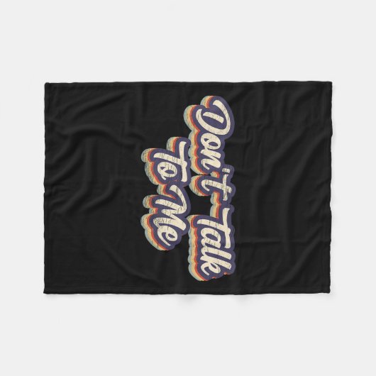 Couverture Polaire Don't Talk To Me Distressed Sarcastic Funny Introv (Devant (Horizontal))