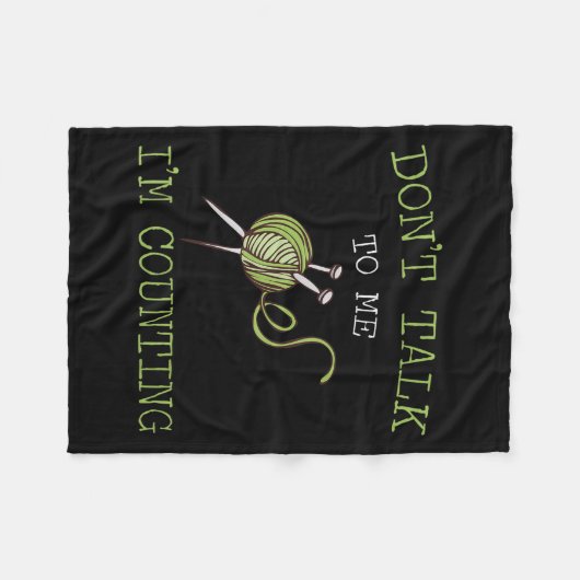Couverture Polaire Don't Talk To Me I'm Counting Crochet Knitting Quo (Devant (Horizontal))
