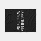 Couverture Polaire Don't Tell Me What To Do -  (Devant (Horizontal))