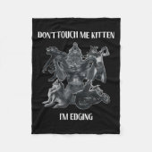Couverture Polaire Don't Touch Me Kitten I'm Edging Wolfs Design  (Devant)