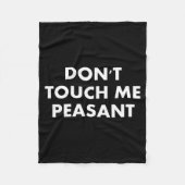 Couverture Polaire Don't Touch Me Peasant  (Devant)