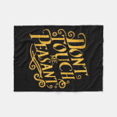 Couverture Polaire Don't Touch Me Peasant Funny Peasants  (Devant (Horizontal))