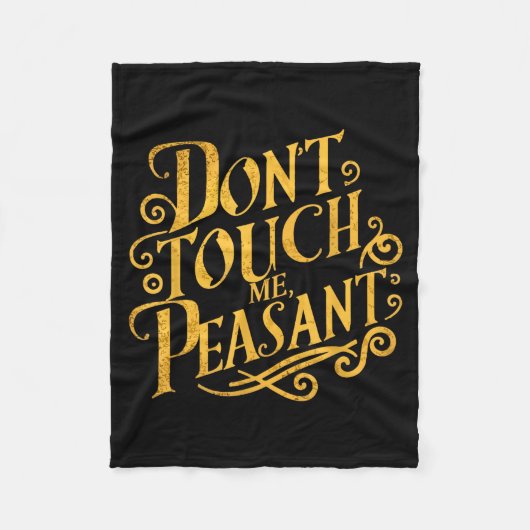 Couverture Polaire Don't Touch Me Peasant Funny Peasants  (Devant)