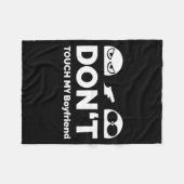Couverture Polaire Don't Touch My Boyfriend Partnership (Devant (Horizontal))