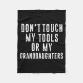Couverture Polaire Dont Touch My Tools Or My Granddaughters (Devant)
