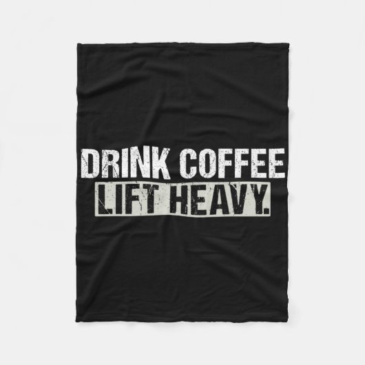 Couverture Polaire Drink Coffee Lift Heavy Funny Weightlifting Fitnes (Devant)