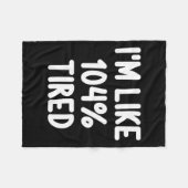 Couverture Polaire Drôle Je suis Comme 104% Fatigué Plaisanterie Sarc (Devant (Horizontal))