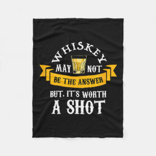 Couverture Polaire Drôle Scotch Bourbon Whiskey Worth A Shot Cadeaux