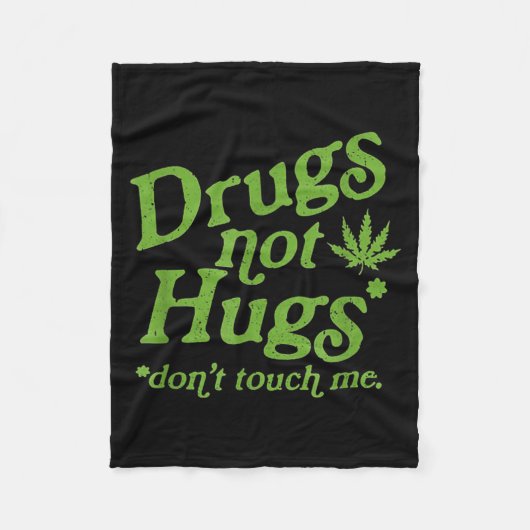 Couverture Polaire Drug Not Hugs Don't Touch Me Weed Canabis  (Devant)