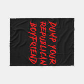 Couverture Polaire Dump Your Republican Boyfriend Funny (Devant (Horizontal))