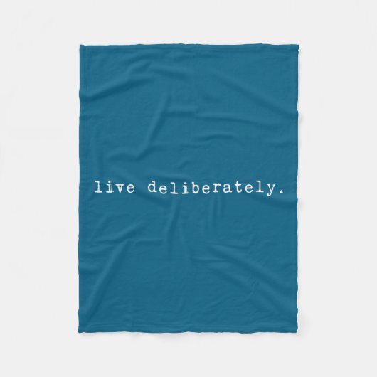 Couverture Polaire Eau Quote Motivation Sritual - Live Deliberately (Devant)