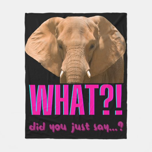 Couverture Polaire Elephant Que Viens-Tu De Dire ? (Devant)