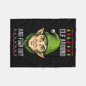Couverture Polaire Elf Around And Find Out _ Funny Christmas Holiday  (Devant (Horizontal))