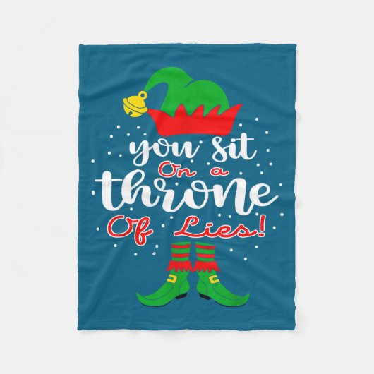 Couverture Polaire Elf Quotes You Sit On A Throne Of Lies ! Christmas (Devant)