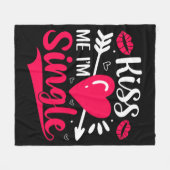 Couverture Polaire Embrasse-moi Je suis célibataire Saint-Valentin (Devant (Horizontal))