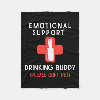Couverture Polaire Emotional Drinking Buddy Please Don't Pet Drunk Dr