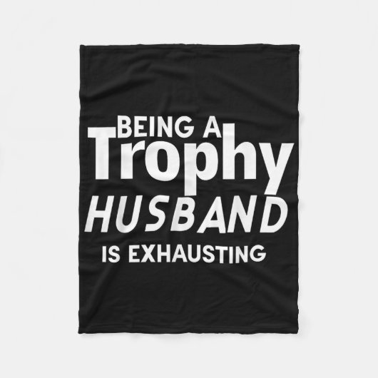 Couverture Polaire Être Un Mari Trophée Est Épuisant (Devant)