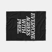 Couverture Polaire Everyone Agrees With Phee Funny Saying Quote Gift (Devant (Horizontal))