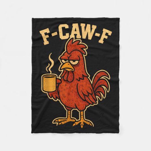 Couverture Polaire F Caw F Coffee Chicken F Kawf Rooster Funny Bird F (Devant)