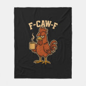 Couverture Polaire F-Caw-F Coffee Chicken Rooster Funny Bird (Devant)