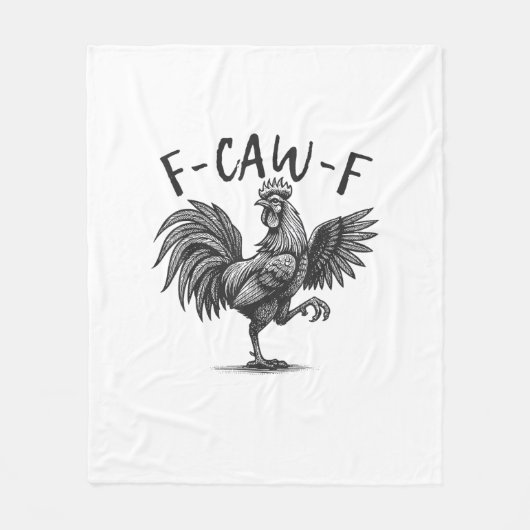 Couverture Polaire F Caw F Rooster, F-Caw-F Funny Chicken Humor Cool (Devant)