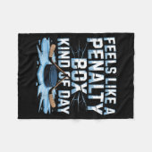 Couverture Polaire Feels Like A Penalty Box Kind Of Day Funny Hockey  (Devant (Horizontal))