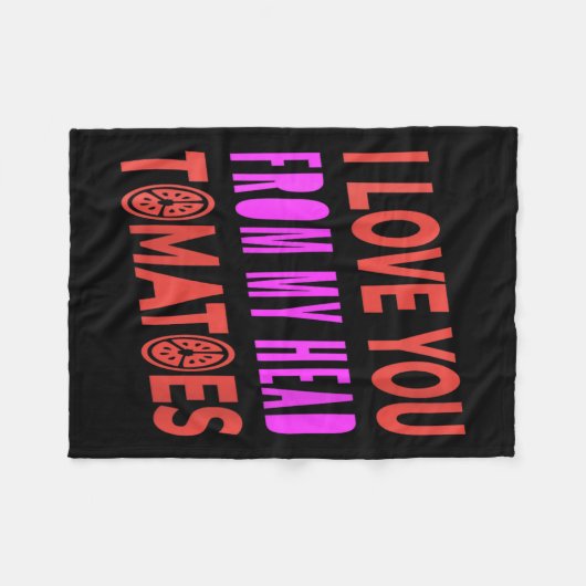 Couverture Polaire Femmes Je T'Aime De Ma Tête Tomates Pun Humour (Devant (Horizontal))