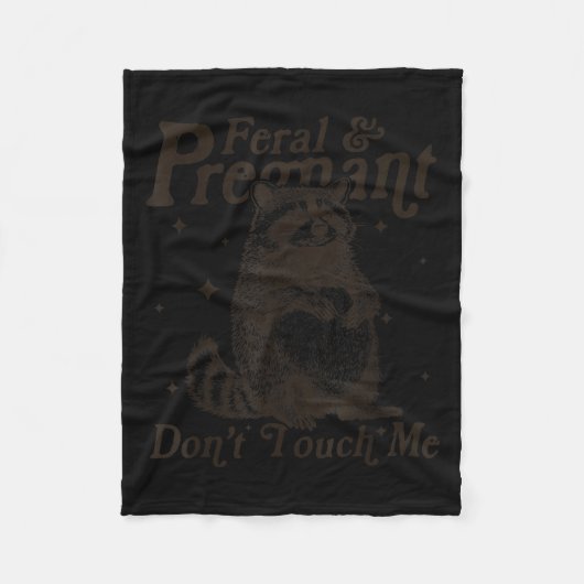 Couverture Polaire Feral And Pregnant ne me touchez pas Humour Wild P (Devant)
