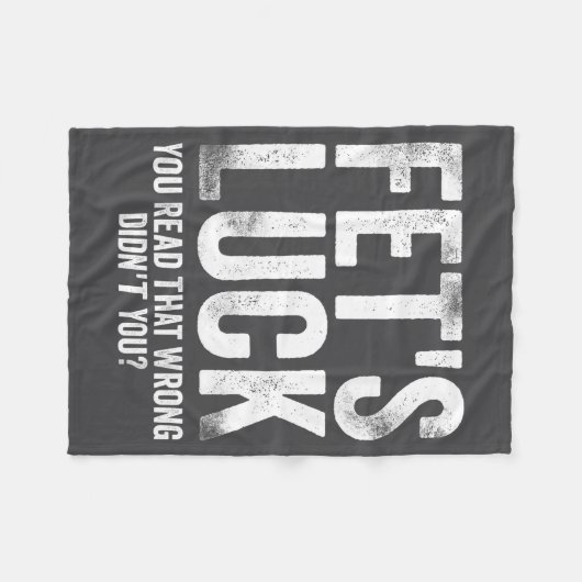 Couverture Polaire Fet's Luck You Read That Wrong Didn't You  (Devant (Horizontal))