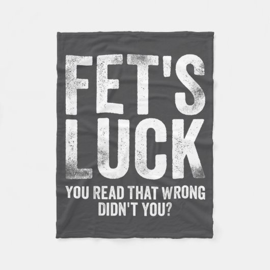 Couverture Polaire Fet's Luck You Read That Wrong Didn't You  (Devant)