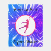 Couverture Polaire Filles nées pour être un patineur artistique (Devant)